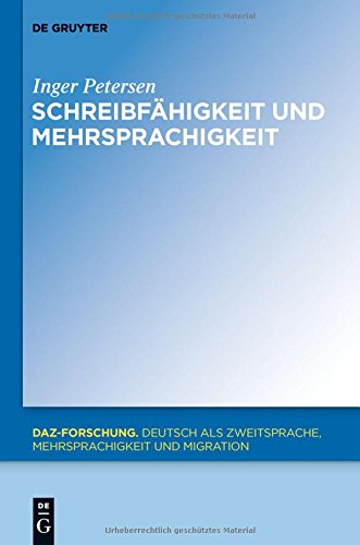 Schreibfähigkeit und Mehrsprachigkeit (DaZ-Forschung [DaZ-For], Band 5)