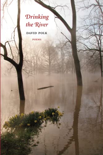 Drinking the River: Poems