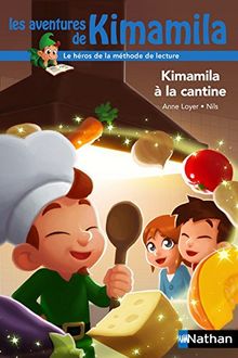 Les aventures de Kimamila. Vol. 13. Kimamila à la cantine