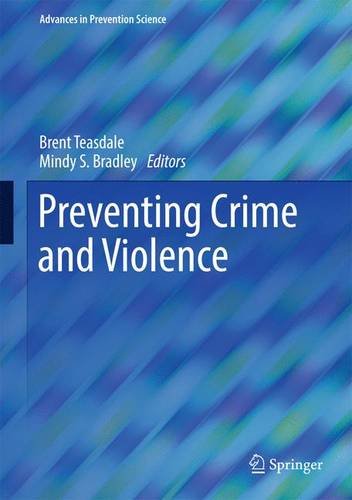 Preventing Crime and Violence (Advances in Prevention Science)