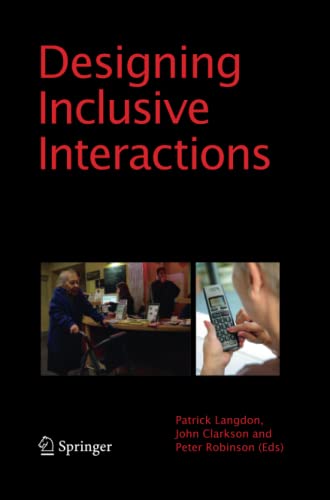 Designing Inclusive Interactions: Inclusive Interactions Between People and Products in Their Contexts of Use