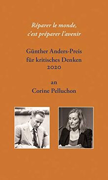 Réparer le monde, c'est préparer l'avenir: Günther Anders-Preis für kritisches Denken 2020 an Corine Pelluchon
