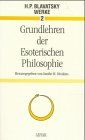 Werke, Bd.2, Grundlehren der Esoterischen Philosophie