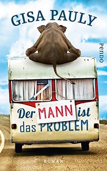 Der Mann ist das Problem: Roman