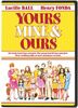 YOURS MINE AND OURS - YOURS MINE AND OURS (1 DVD)