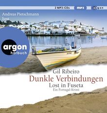 Dunkle Verbindungen: Lost in Fuseta. Ein Portugal-Krimi