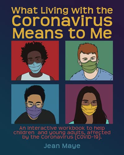 What Living with the Coronavirus Means to Me
