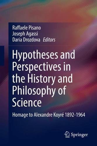 Hypotheses and Perspectives in the History and Philosophy of Science: Homage to Alexandre Koyré 1892-1964