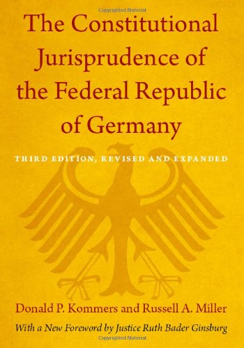 The Constitutional Jurisprudence of the Federal Republic of Germany: Third edition, Revised and Expanded