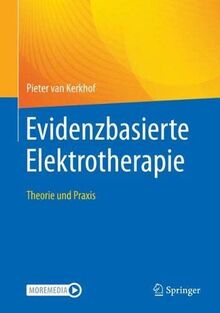 Evidenzbasierte Elektrotherapie: Theorie und Praxis