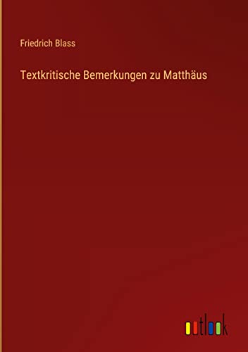 Textkritische Bemerkungen zu Matthäus