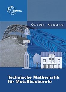 Technische Mathematik für Metallbauberufe: ohne Formeln