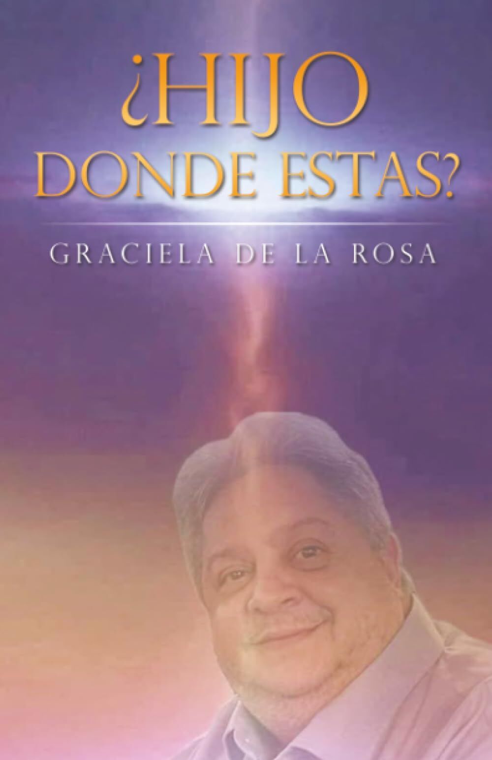 ¿Hijo donde estas?