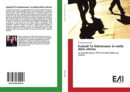 Euskadi Ta Askatasuna: la realtà delle vittime: La vicenda basca, l'ETA e le storie delle sue vittime