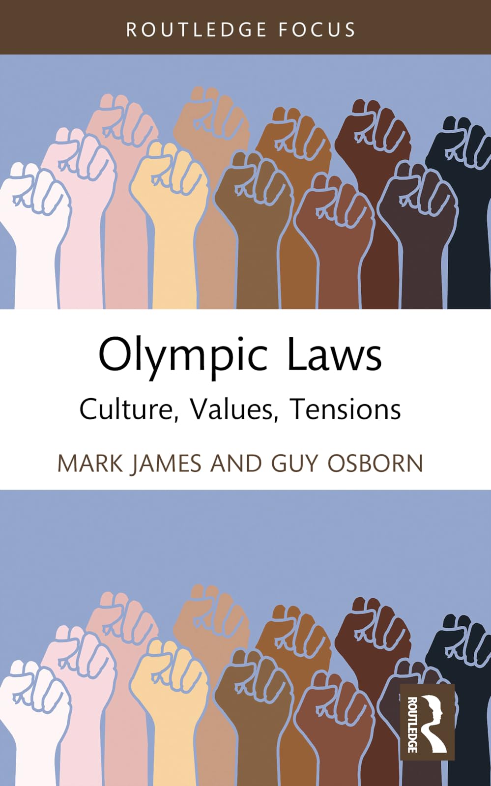 Olympic Laws: Culture, Values, Tensions (Routledge Focus on Sport, Culture and Society)