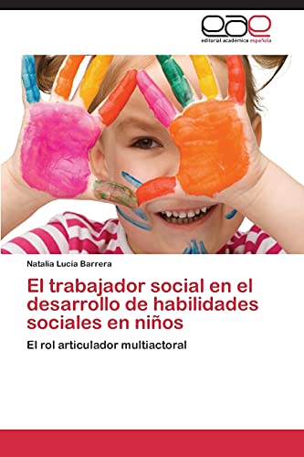 El trabajador social en el desarrollo de habilidades sociales en niños: El rol articulador multiactoral