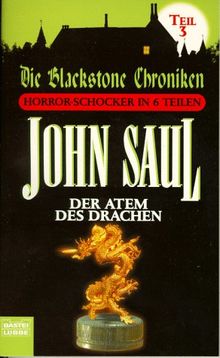 Der Atem des Drachen. Die Blackstone Chroniken Teil 3.