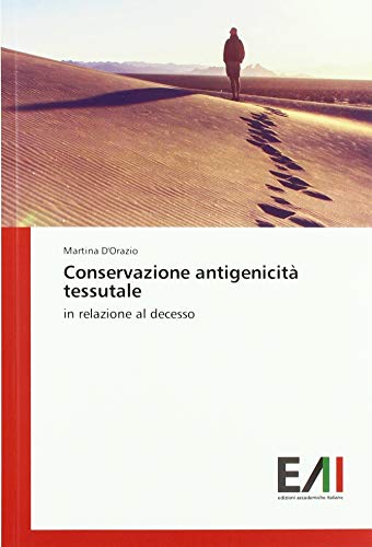 Conservazione antigenicità tessutale: in relazione al decesso