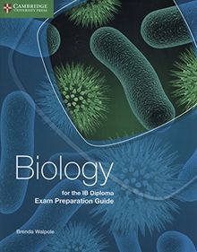 Biology for the IB Diploma Exam Preparation Guide