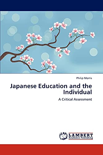 Japanese Education and the Individual: A Critical Assessment