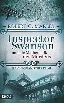 Inspector Swanson und die Mathematik des Mordens: Ein viktorianischer Krimi (Baker Street Bibliothek)