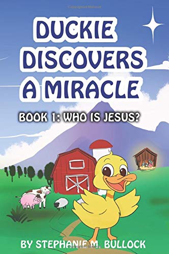 Duckie Discovers a Miracle (Who Is Jesus?)