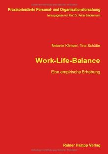 Work-Life-Balance: Eine empirische Erhebung