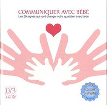 Communiquer Avec Bebe Les 50 Signes Qui Vont Changer Votre Quotidien Avec Bebe 0 3 Ans De Lingueo