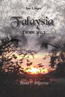 Falaysia - Fremde Welt: Band 1