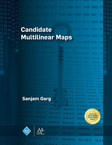 Candidate Multilinear Maps (Acm Books, Band 5)