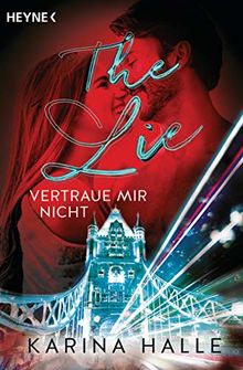 The Lie: Vertraue mir nicht ... (Being with you-Serie, Band 4)