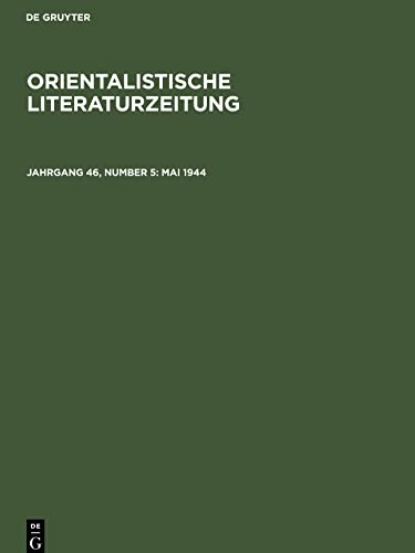 Orientalistische Literaturzeitung, Jahrgang 46, Number 5, Mai 1944