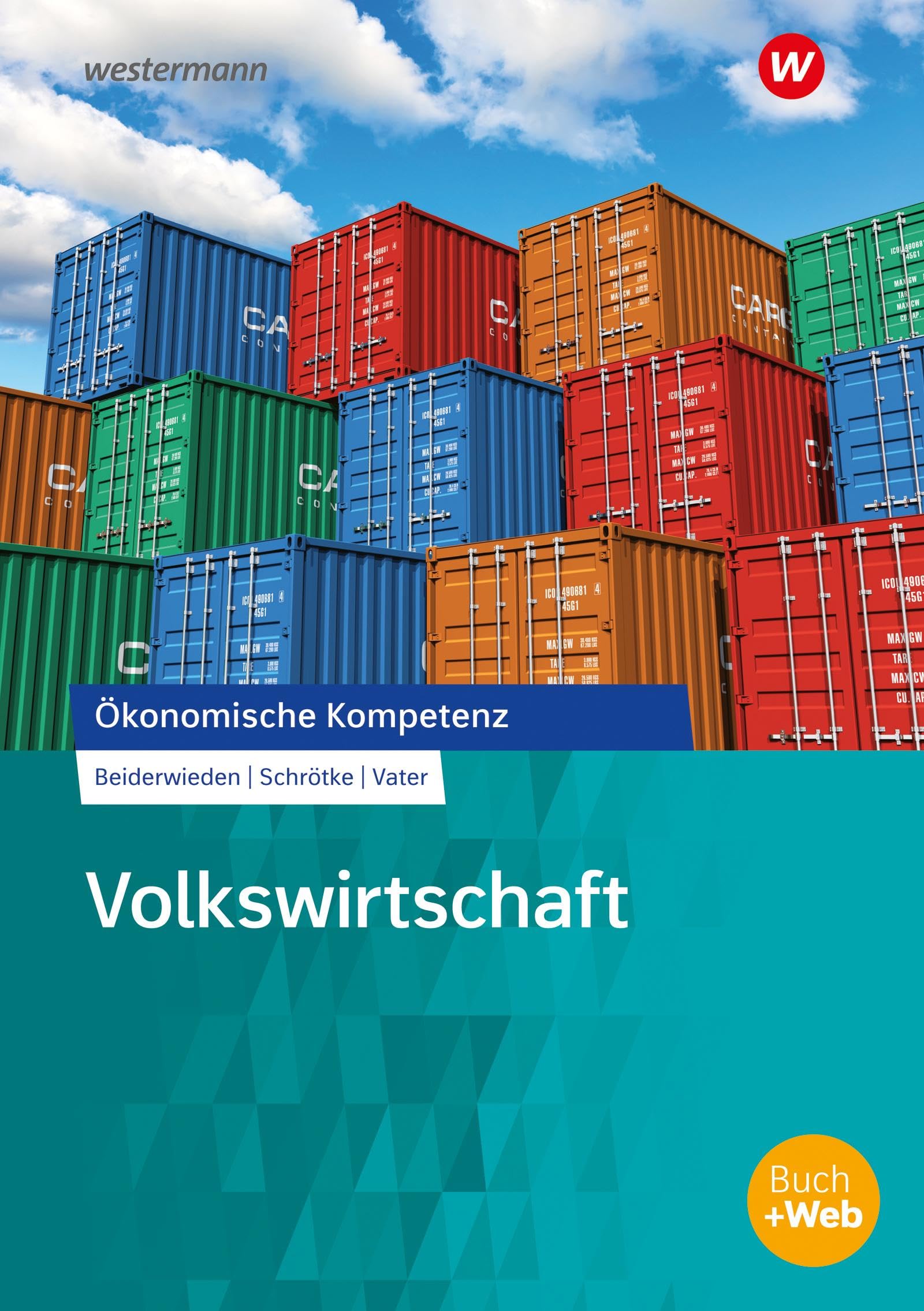 Volkswirtschaft: Arbeitsbuch (Ökonomische Kompetenz)