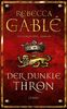Der dunkle Thron: Historischer Roman
