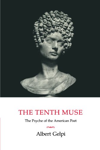 The Tenth Muse: The Psyche of the American Poet