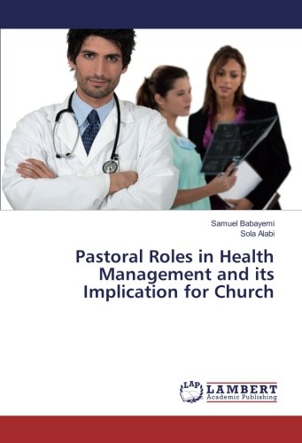 Pastoral Roles in Health Management and its Implication for Church