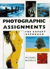 Photographic Assignments: The Expert Approach