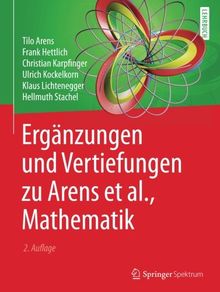 Erganzungen und Vertiefungen zu Arens et al., Mathematik