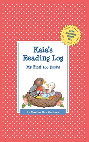 Kaia's Reading Log: My First 200 Books (GATST) (Grow a Thousand Stories Tall)