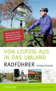 Von Leipzig aus in das Umland: Radführer