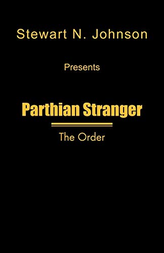 Parthian Stranger: The Order