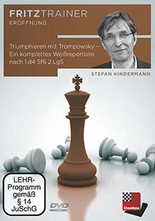 Stefan Kindermann - Triumphieren mit Trompowsky – Ein komplettes Weißrepertoire nach 1.d4 Sf6 2.Lg5