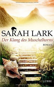 Der Klang des Muschelhorns: Roman von Lark, Sarah | Buch | Zustand gut