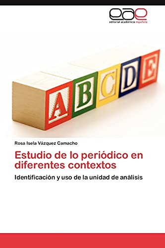 Estudio de lo periódico en diferentes contextos: Identificación y uso de la unidad de análisis