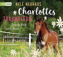 Charlottes Traumpferd – Durch dick und dünn: Band 6