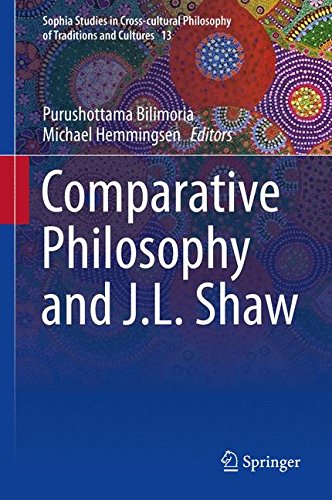 Comparative Philosophy and J.L. Shaw (Sophia Studies in Cross-cultural Philosophy of Traditions and Cultures)