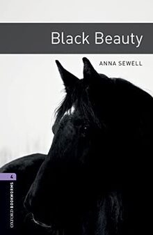 Sewell, A: Oxford Bookworms Library: Level 4:: Black Beauty