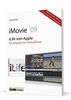 iMovie 09: iLife von Apple für engagierte Hobbyfilmer