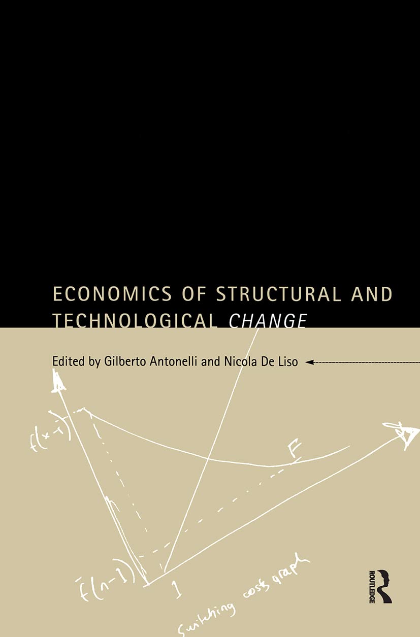 Economics of Structural and Technological Change (Routledge Industrial Economic Strategies for Europe)