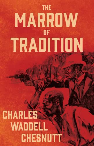The Marrow of Tradition